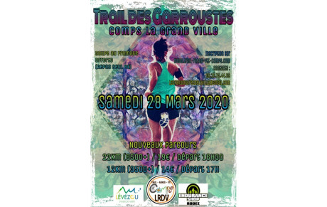 Inscriptions Trail des Garroustes Samedi 28 Mars 2020